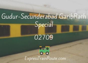 02709-gudur-secunderabad-garibrath-special