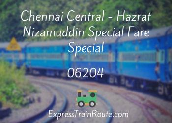 06204-chennai-central-hazrat-nizamuddin-special-fare-special