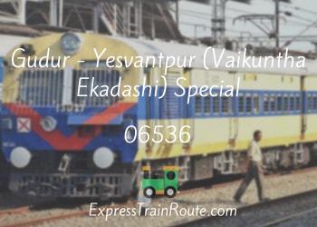 06536-gudur-yesvantpur-vaikuntha-ekadashi-special