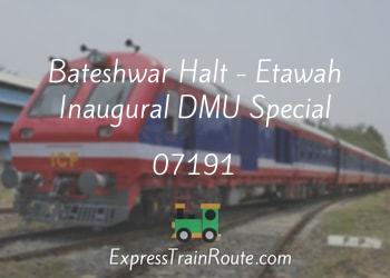 07191-bateshwar-halt-etawah-inaugural-dmu-special