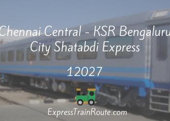 12027-chennai-central-ksr-bengaluru-city-shatabdi-express