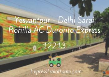 Yesvantpur - Delhi Sarai Rohilla AC Duronto Express - 12213 Route,  Schedule, Status & TimeTable
