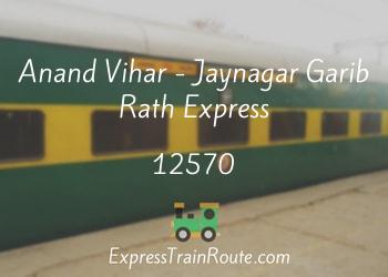 12570-anand-vihar-jaynagar-garib-rath-express