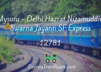 12781-mysuru-delhi-hazrat-nizamuddin-swarna-jayanti-sf-express