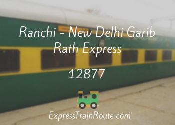 12877-ranchi-new-delhi-garib-rath-express