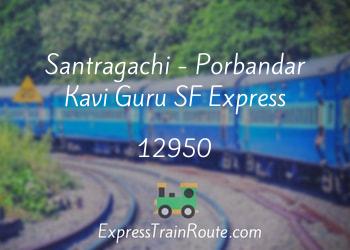 12950-santragachi-porbandar-kavi-guru-sf-express