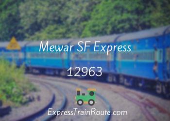Mewar SF Express - 12963 Route, Schedule, Status & TimeTable