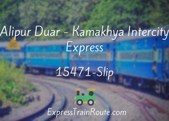 15471-Slip-alipur-duar-kamakhya-intercity-express