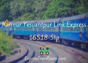 16518-Slip-kannur-yesvantpur-link-express