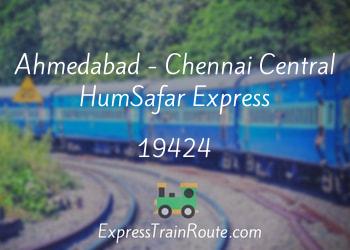 Ahmedabad - Chennai Central HumSafar Express - 19424 Route, Schedule,  Status & TimeTable