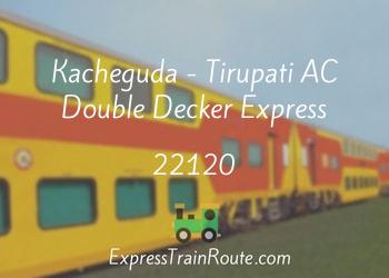 22120-kacheguda-tirupati-ac-double-decker-express