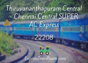 22208-thiruvananthapuram-central-chennai-central-super-ac-express