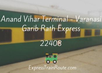 Anand Vihar Terminal - Varanasi Garib Rath Express - 22408 Route, Schedule,  Status & TimeTable