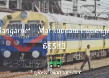 66513-bangarpet-marikuppam-passenger