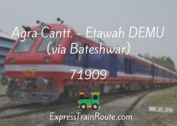 71909-agra-cantt.-etawah-demu-via-bateshwar