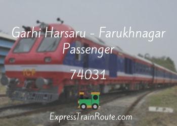 74031-garhi-harsaru-farukhnagar-passenger
