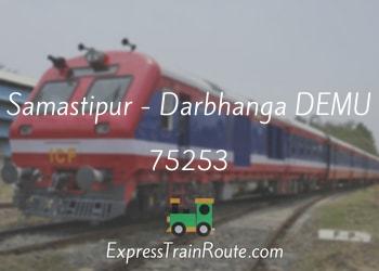 75253-samastipur-darbhanga-demu