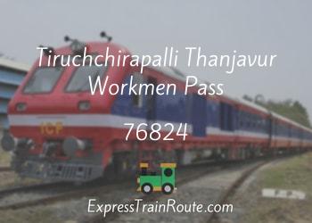 76824-tiruchchirapalli-thanjavur-workmen-pass